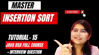 Mastering Insertion Sort  Step by Step Tutorial  15  Java DSA Full Course [upl. by Annair]