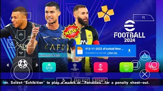 eFOOTBALL PES 2024 PPSSPP FIX CAMERA PS5 NEW Europa League amp Asia NEW UPDATE KITS amp TERSNFER 2324 [upl. by Mccafferty]