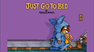 Just Go to Bed by Mercer Mayer  Little Critter  Read Aloud Books for Children  Storytime [upl. by Gazzo39]