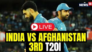 India vs Afghanistan LIVE  India Wins Super Over By 10 Runs  IND Vs AFG  N18V  News18 Live [upl. by Gray939]