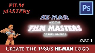 Photoshop Tutorial  Make the 1980s HEMAN logo Part 1 [upl. by Leidgam]