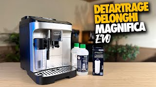 Détatrage Delonghi Magnifica Evo Suivez le Guide [upl. by Remmos]