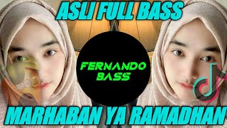 DJ MARHABAN YA RAMADHAN 🎶 REMIX SANTUY ASLI FULL BASS 🔊 TERBARU2021 BY FERNANDO BASS [upl. by Leo]