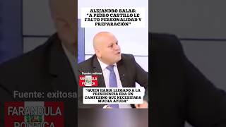 Alejandro Salas quota Pedro Castillo le falto preparación él era un campesino que necesitaba ayudaquot [upl. by Nylirrehs976]