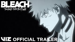 Launch Trailer  BLEACH Thousand Year Blood War  Part 1 Limited Edition  VIZ [upl. by Samled]