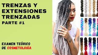 52 TRENZAS Y EXTENSIONES TRENZADAS 1  EXAMEN ESCRITO DE COSMETOLOGÍA [upl. by Cilo]