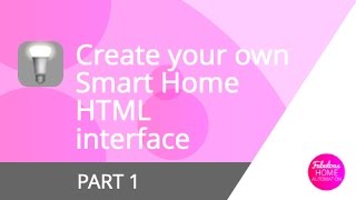 Designing a custom HTML front end for Domoticz  Part 1 [upl. by Lliw106]