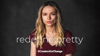 REDEFINE PRETTY  creatorsforchange [upl. by Penhall]