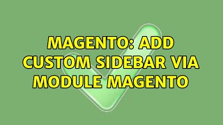 Magento add custom sidebar via module magento 2 Solutions [upl. by Suirtemid772]