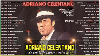 Adriano Celentano Greatest Hits Collection 2022  The Best of Adriano Celentano Full Album [upl. by Laurentium208]