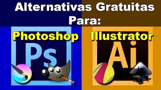 Alternativas gratuitas para Photoshop e Illustrator [upl. by Johppa]