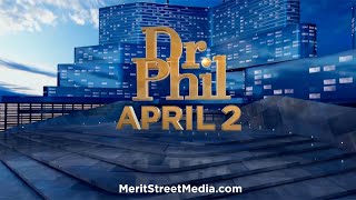 SNEAK PEEK Dr Phil Primetime on Merit Street Media launches April 2nd 2024 [upl. by Eillor]