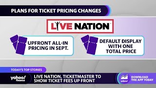 Live Nation Ticketmaster to show ticket fees up front [upl. by Nyrrek]