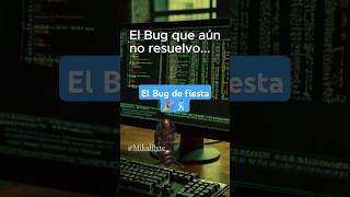 ¿Te gusta salir de fiesta Al bug de tu programa también programacion memes desarrollador [upl. by Jerz]