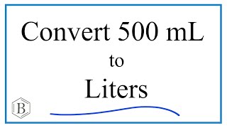 Convert 500mL to L 500 milliliters to Liters [upl. by Nimzzaj]