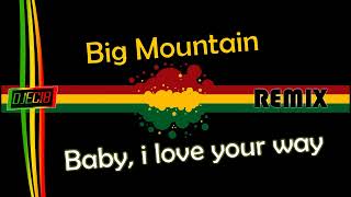 Big Mountain  Baby i love your way DJEC18 AFRO REMIX [upl. by Joshia]