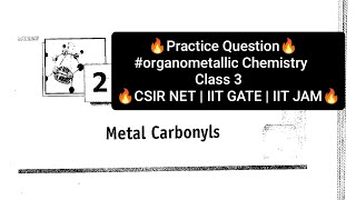 Practice QuestionOrganometallic Chemistry CSIR NET  GATE  JAM  TIFR  DU  BHU  THE CHEM WHIZ [upl. by Willabella]