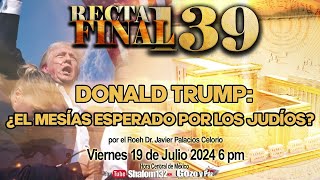 🟡¿LLEGÓ EL MESÍAS ESPERADO POR LOS JUDÍOS ¿Profecías sobre Donald Trump RECTA FINAL 139🔴 [upl. by Heng382]