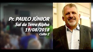 19082018  Culto 2  Paulo Borges Jr  Não Andeis Ansiosos [upl. by Assenna]