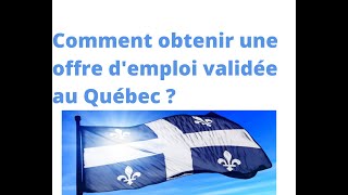 Comment obtenir une offre demploi validée au Québec [upl. by Nytram]