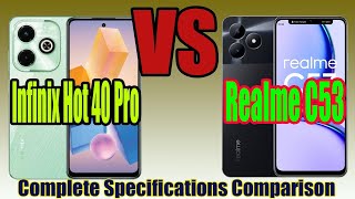 Infinix Hot 40 Pro Vs Realme C53 [upl. by Anwahsiek]