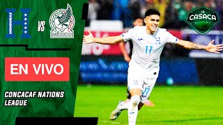 🚨 HONDURAS vs MÉXICO EN VIVO 🔥 CONCACAF Nations League 🏆 [upl. by Crowell]