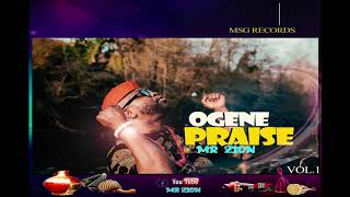 Ogene Cultural Praise  Mr Zion Official Audio [upl. by Kroll446]