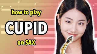 How to play Cupid on Saxophone  Saxplained [upl. by Farika539]