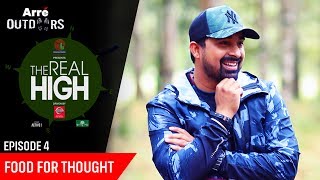 Episode 4  The Real High With Rannvijay Singha  Food For Thought  Arre Outdoors [upl. by Ben]