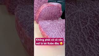 Kobe thật Kobe lừa thịt bò đắt nhất thế giới food cooking tintuc wagyu japanesefood stea [upl. by Rayna]