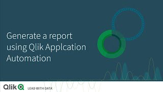 Generate a report using Qlik Application Automation [upl. by Rucker]