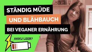 Ständig müde und Blähbauch bei veganer Ernährung  Blähbauch loswerden  Ernährung nach TCM [upl. by Elcarim]