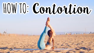 How to become a Contortionist  Contortion Tutorial [upl. by Lehcim608]