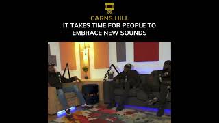 CARNS HILL SAYS IT TAKES TIME FOR PEOPLE TO EMBRACE NEW SOUND carnshill [upl. by Acissey312]