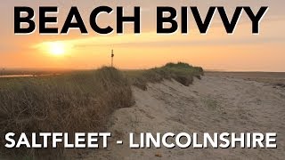 Beach Bivvy  Wild Camping  Saltfleet Lincolnshire [upl. by Ahsenroc710]