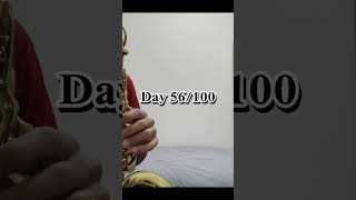 Learning the Alto Saxophone Day 56100 [upl. by Evelin]