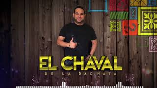 El Chaval De La Bachata  Mi Bigote Huele A Ti [upl. by Suoivatnom814]