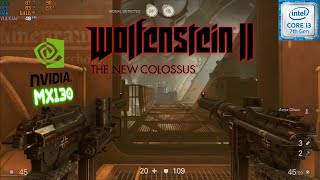 Wolfenstein II The New Colossus Gameplay MX130 2GB VRAM [upl. by Nedearb]