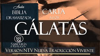 CARTA A LOS GALATAS BIBLIA DRAMATIZADA NTV NUEVA TRADUCCION VIVIENTE [upl. by Nima]