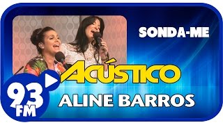 Aline Barros  SONDAME  Acústico 93  AO VIVO  Outubro de 2014 [upl. by Meyer888]