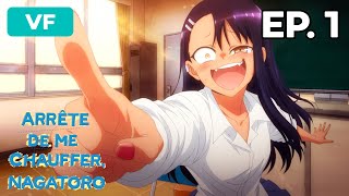 Arrête de me chauffer Nagatoro  Épisode 1  VF [upl. by Dorine]