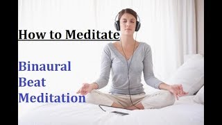 How to Meditate with Binaural Beats  Holosync Meditation  Theta Waves [upl. by Ydiarf796]