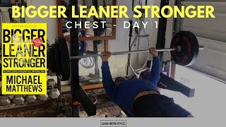 Bigger Leaner Stronger Workout Day 1  Chest  Lean Bulk [upl. by Clauddetta]