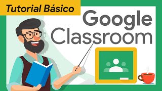 🟢 Tutorial GOOGLE CLASSROOM para PROFESORES  GUÍA RÁPIDA primeros pasos  Básico – Paso a Paso [upl. by Elfreda95]