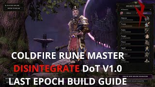 Cold fire Runemaster  Disintegrate DoT runemaster V10  Last epoch build guide [upl. by Diad]