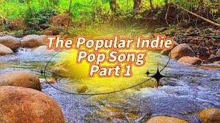 Top Popular Indie Pop Song  Best Indie Pop Songs Playlist on Spotify 2024 [upl. by Otte]