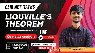 Liouvilles Theorem Learn Complex Analysis with Divyanshu Sir Live  CSIR NET Mathematics [upl. by Inattyrb136]