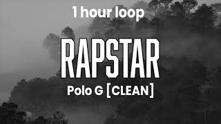 Rapstar  Polo G CLEAN 1 Hour Loop [upl. by Nee]