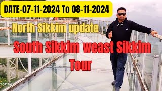 Sikkim tour latest update  North Sikkim update Gangtok to south weast Sikkim Tour  Daily Vlog [upl. by Egon]