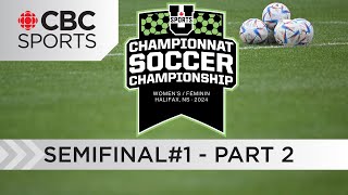 U Sports Womens Soccer Championship Semifinal  Ottawa vs Laval PART 2  CBCSports [upl. by Annahsat512]